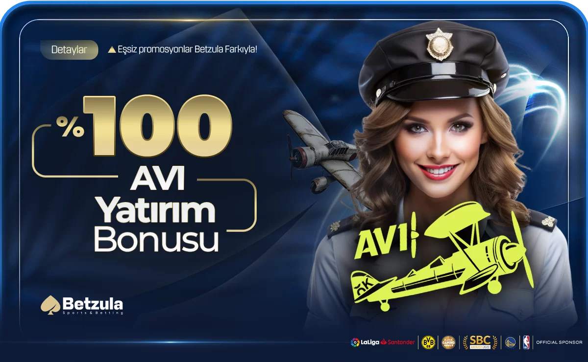 %100 AVİ YATIRIM BONUSU !