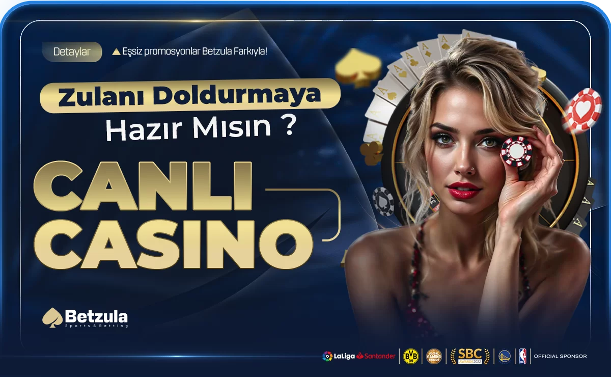 CANLI CASİNO BETZULA'DA